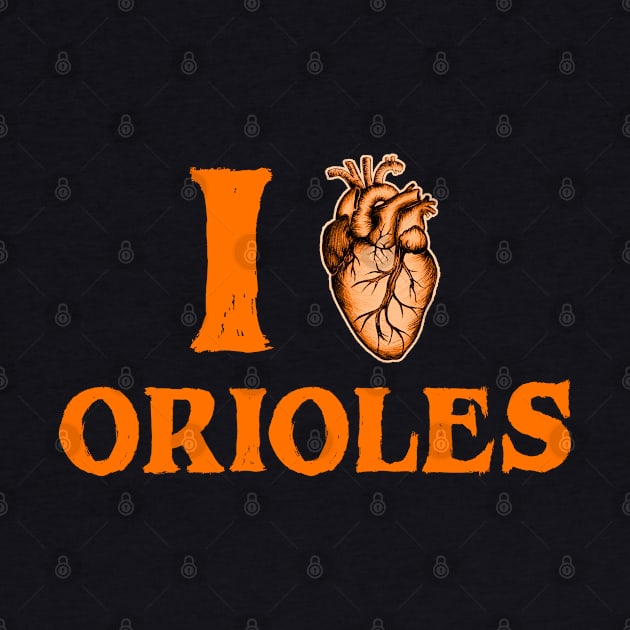 I HEART ORIOLES - ORIOLES FAN by HamzaNabil